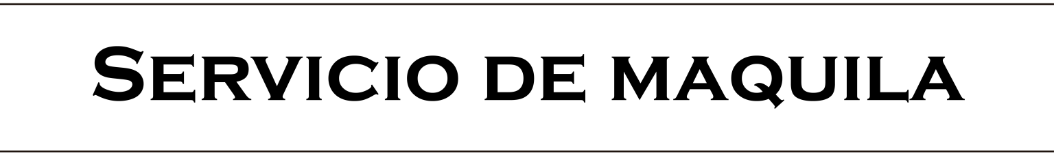 servicio maquila
